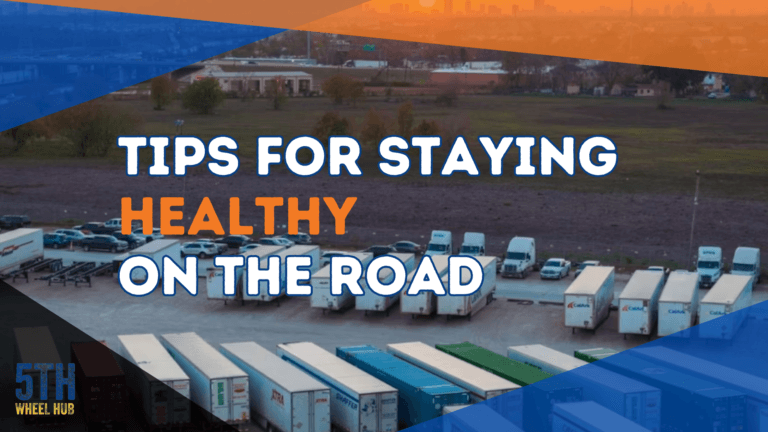 Staying Healthy on the Road: Essential Tips for Long-Haul Truck Drivers
